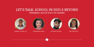Let's Talk: School in 2021 & Beyond